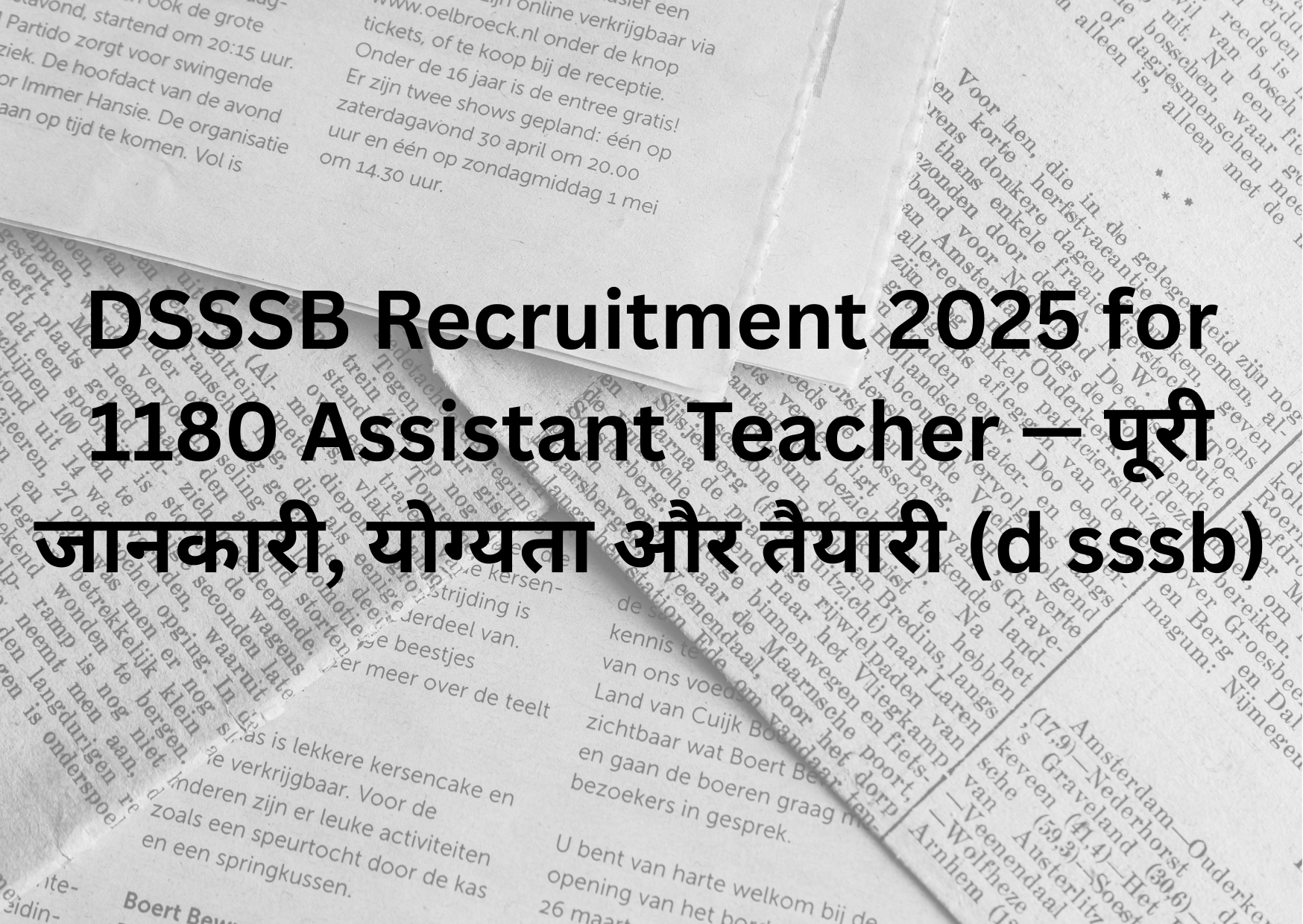 DSSSB Recruitment 2025 for 1180 Assistant Teacher — पूरी जानकारी, योग्यता और तैयारी (d sssb)