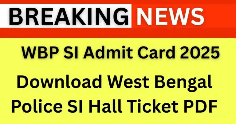 WBP SI Admit Card 2025: Download West Bengal Police SI Hall Ticket PDF at wbpolice.gov.in from September 28 — WBP SI प्रवेश पत्र 2025 डाउनलोड करें