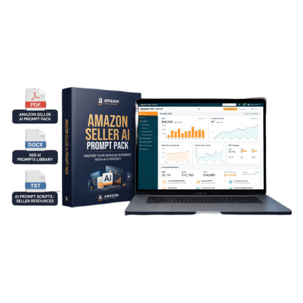 Amazon Seller AI Prompt Pack | 500 ChatGPT Prompts for Amazon FBA, Product Research, SEO Listing, PPC & Sales Growth